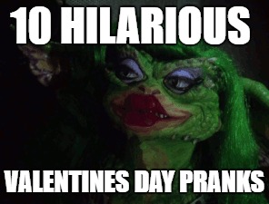 valentines day pranks