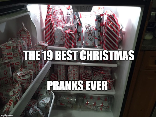 best christmas pranks ever